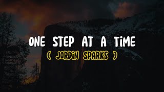 Jordin Sparks - One Step At a Time (Lyrics)