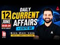 Current Affairs Today | 12 June Current Affairs 2026 | SSC Current Affairs 2026 by Navdeep Sir