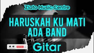 Haruskah Ku Mati - Ada Band No Gitar