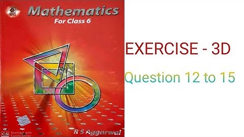 class 6(rs aggarwal) exercise 3D question 12 to 15 solution