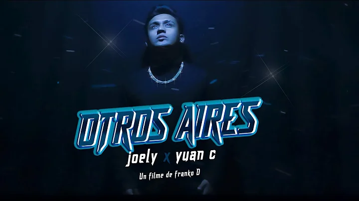 Otros Aires - Joely (Prod. Yuan C)