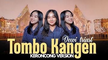 TOMBO KANGEN - DEWI TRIAST || MAFIA KERONCONG