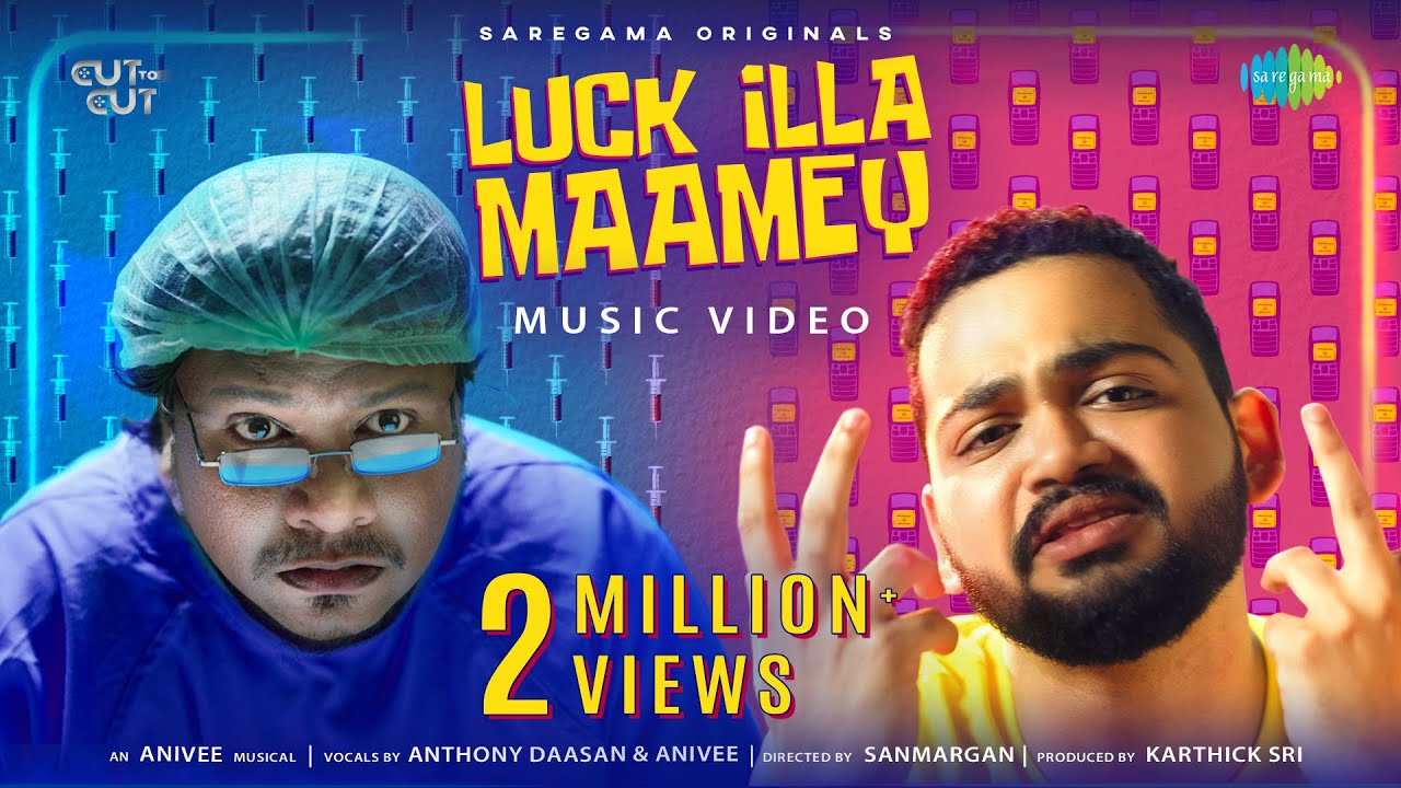 Luck Illa Maamey   Music Video  Anthony Daasan  Prankster Rahul  AniVee  Sanmargan