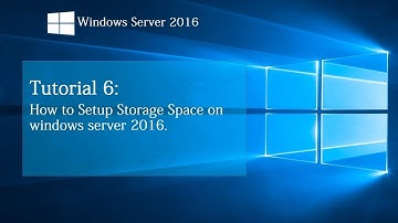 How to Setup Storage Space on Windows Server 2016 | Tutorial 6
