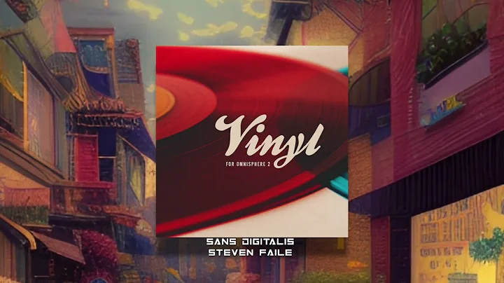 Vinyl - Sans Digitalis - Steven Faile