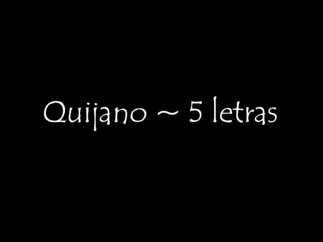 Quijano - Cinco Letras