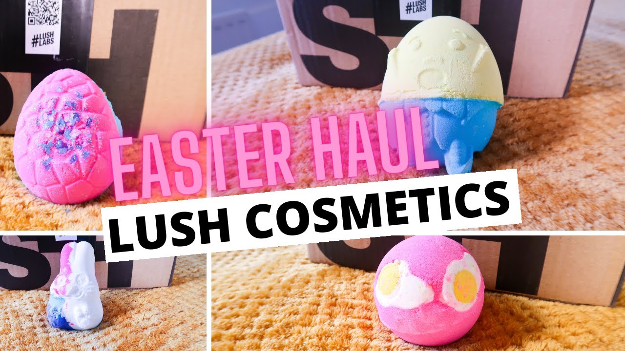 EASTER BATH BOMBS! Lush Cosmetics Haul Bath Bomb Unboxing! YouTube