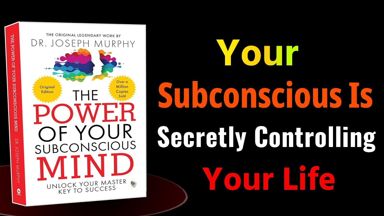 Your Subconscious Is Secretly Controlling Your Life | The Power of Your Subconscious Mind by Joseph 
