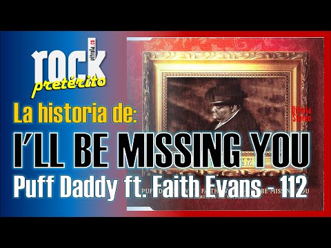 La historia de I'll Be Missing You de Puff Daddy - Rock Pretérito con Nelson Alarcón