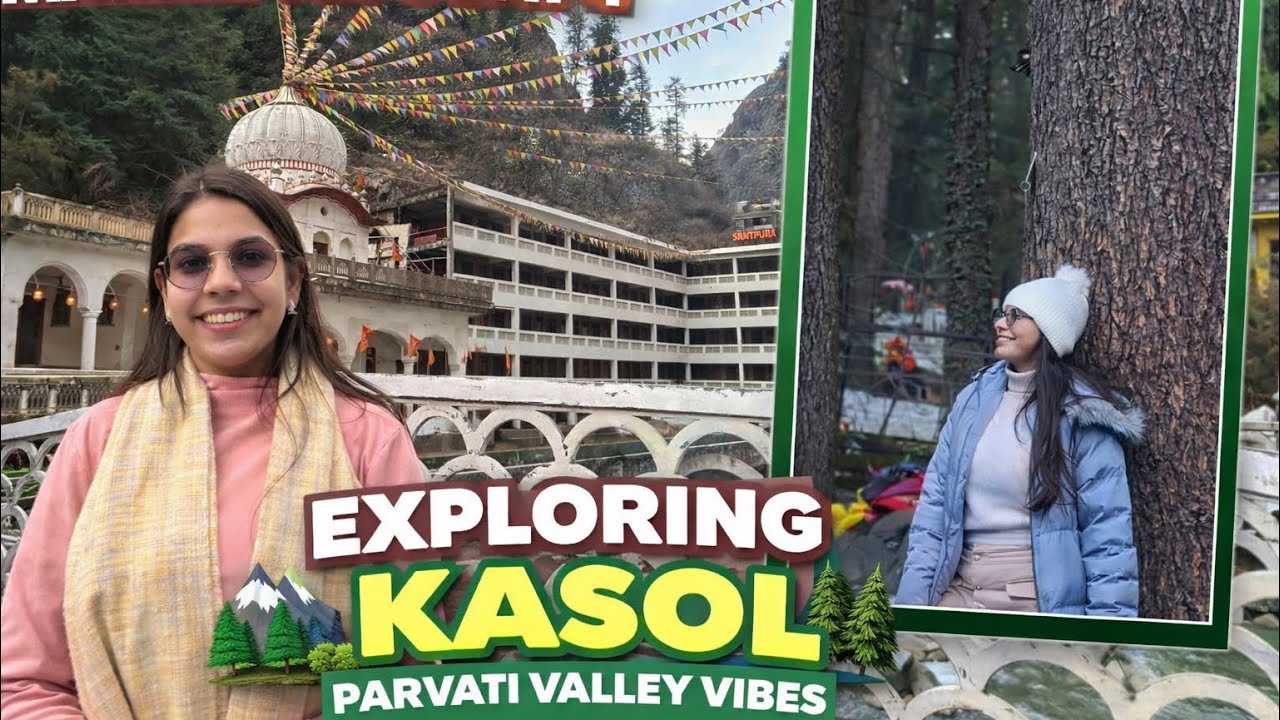 From Manali to Kasol 😍 | Day 4 Mountain Magic | Parvati Valley Vibes