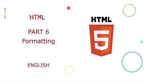 HTML Tutorial [Part - 6] "Html Formatting" #6