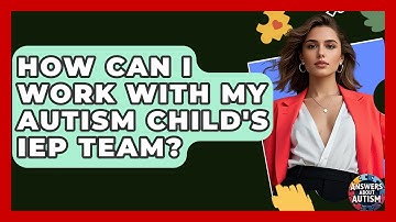 How Can I Work With My Autism Child