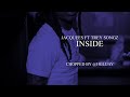 JacQuees Inside Ft Trey Songz ( Chopped )