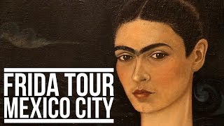 FRIDA KAHLO TOUR OF MEXICO CITY | Eileen Aldis