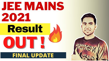 JEE Mains Result 2021 Released | JEE Mains 2021 Result Declared | JEE Mains Result 2021 July Session