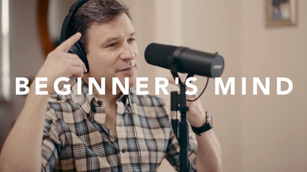 The Beginner’s Mind w/ Dan Harris