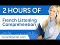 2 Hours of French Listening Comprehension