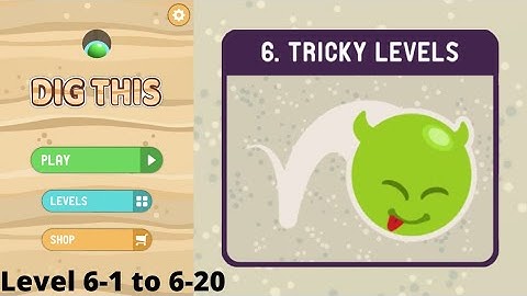 Dig This! | Gameplay | Tricky Levels | Level 6-1 to 6-20 | #6