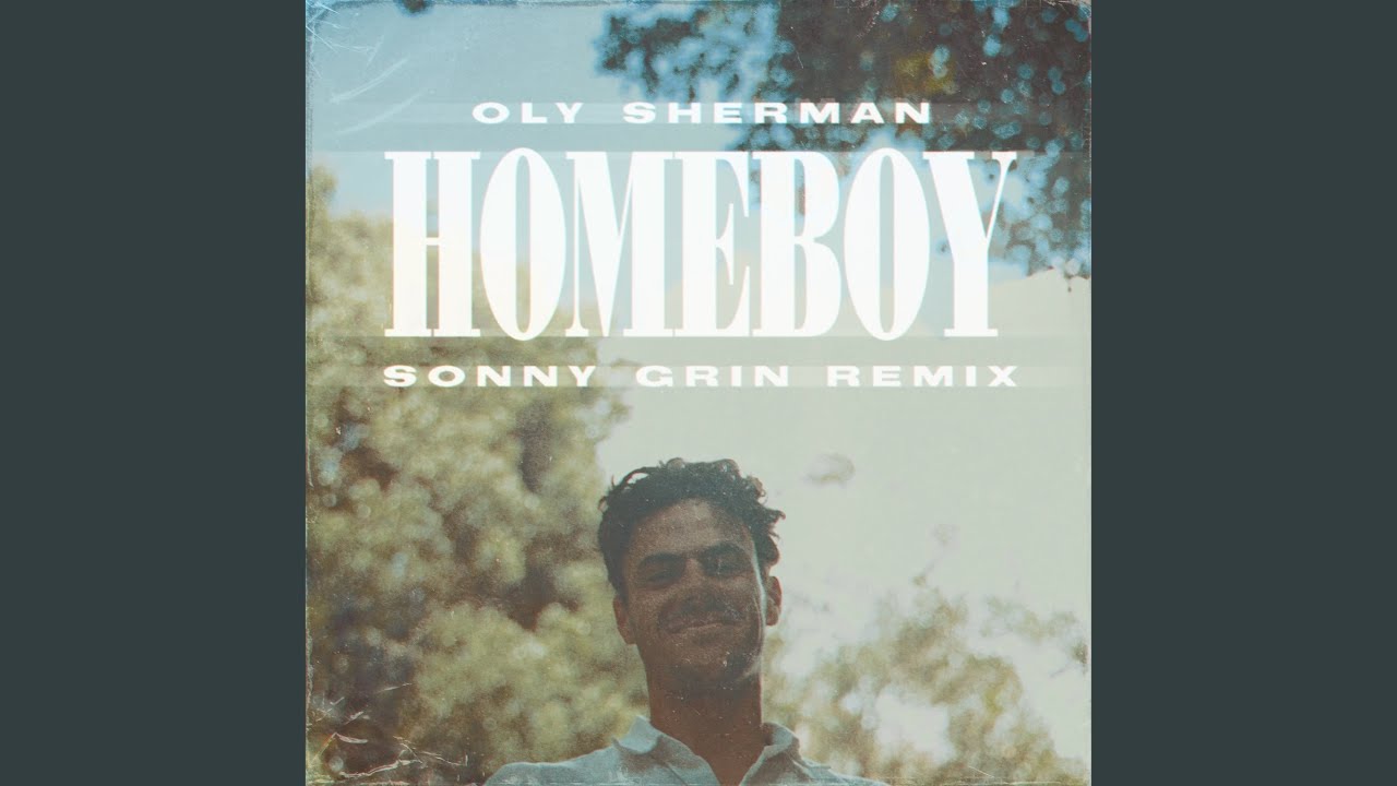 Homeboy (Sonny Grin Remix)