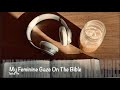 My Feminine Gaze on the Bible - Proverbs