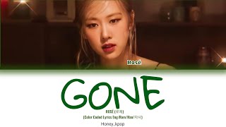 Video thumbnail of "ROSÉ (로제) GONE Lyrics (Color Coded Lyrics Eng/Rom/Han/자사)"