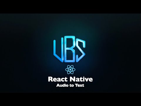 React Native: Audio to Text