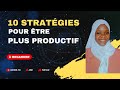 10 Stratégies pour augmenter la productivité de votre entreprise | Entrepreneur Academy