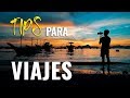 TIPS para FOTO y VÍDEO de VIAJES