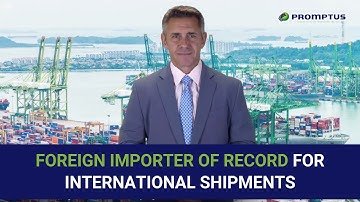 Foreign Importer of Record For International Shipments