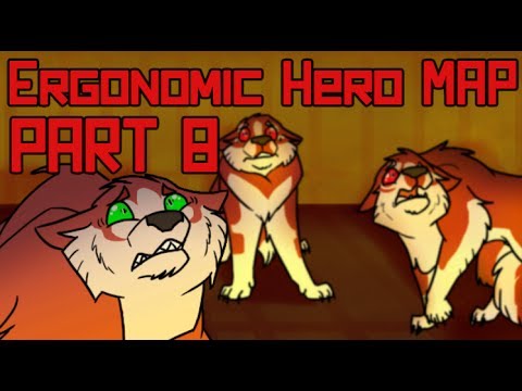 [GORE/BLOOD] Ergonomic Hero MAP Part 8