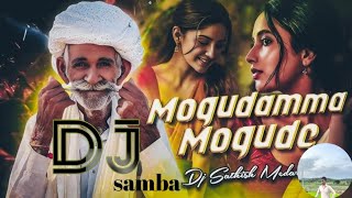 Mogudamma Mogude dj song djsamba By Aravind Smiley 👍