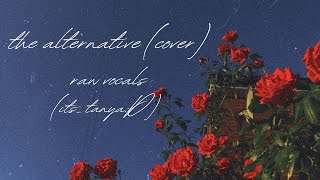 the alternative - lyn lapid (cover by its_tanya:D)