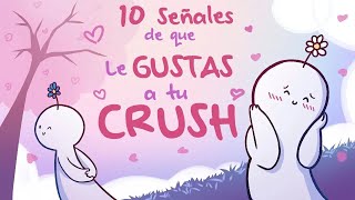 10 Señales de que LE GUSTAS a Tu CRUSH 💘 | Psych2Go