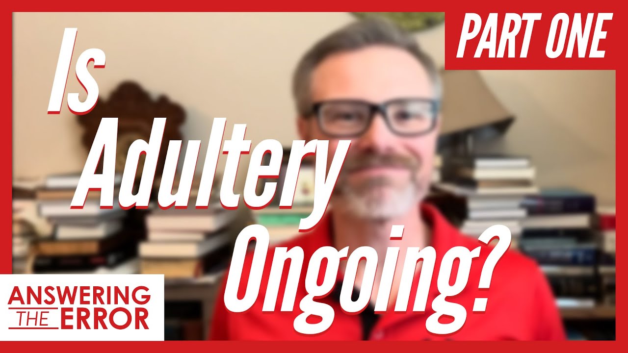 Can I Remain in an Unscriptural Marriage? Part 1 | Answering the Error