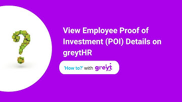 View Employee Proof of Investment (POI) Details on greytHR