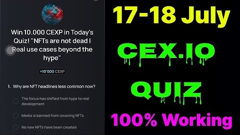 Cex.IO Quiz Answers Today 17 & 18 July | Cex.io Daily Quiz | Cex io daily combo | Cex.io daily quiz