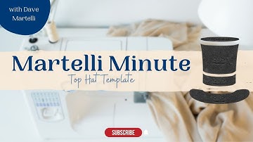 Martelli Minute: Top Hat Template Set