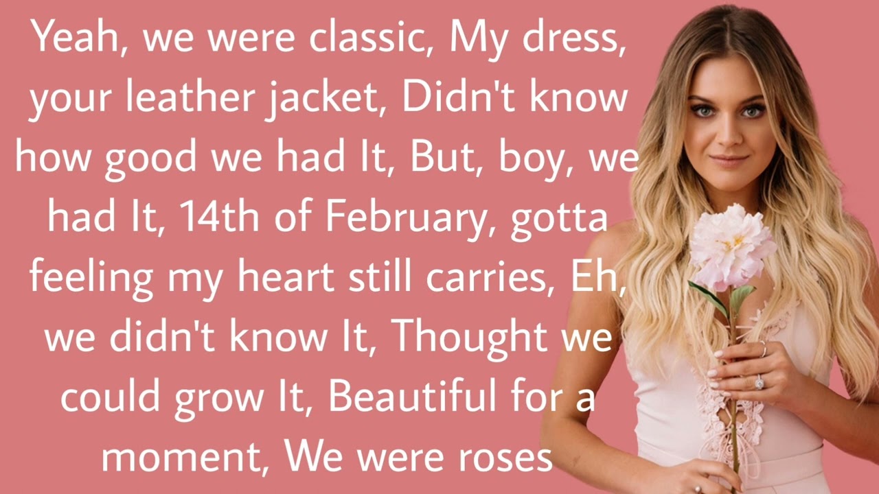 ROSES LYRICS KELSEA BALLERINI YouTube