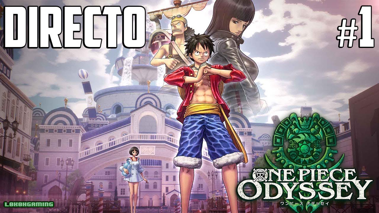 One Piece Odyssey - Directo #1 Español - Impresiones - Primeros