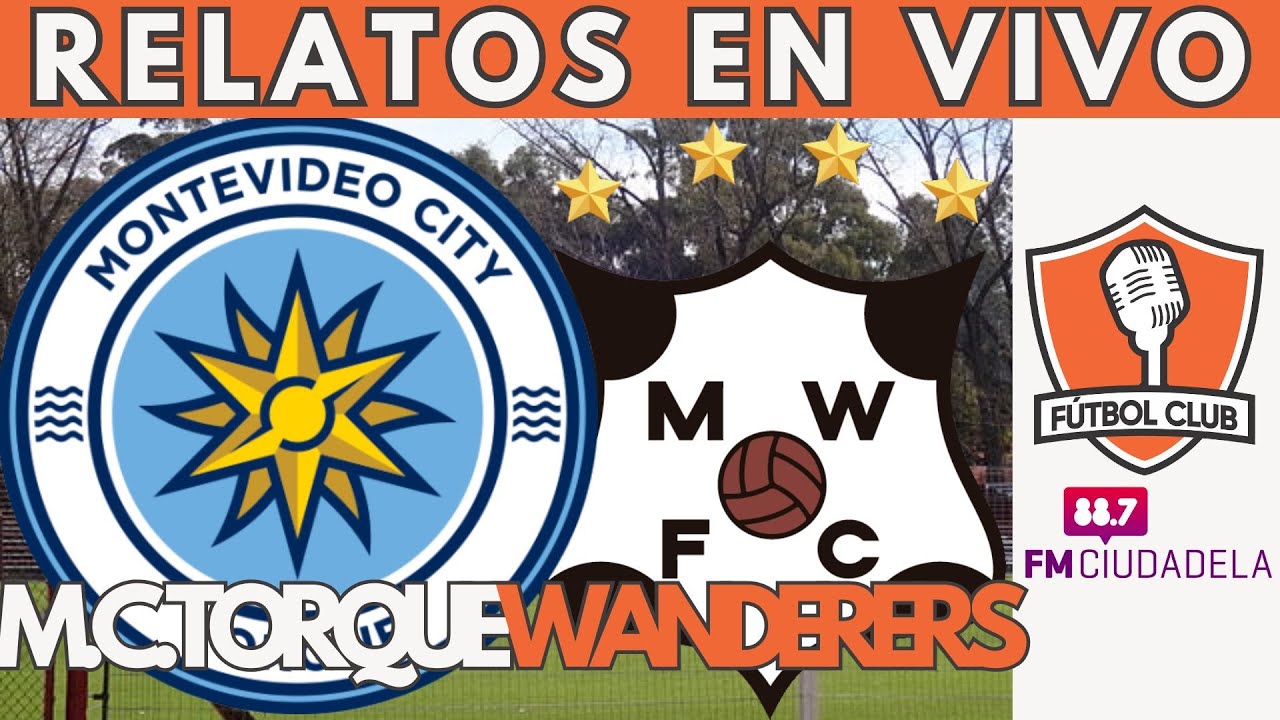 🔴MONTEVIDEO CITY TORQUE VS WANDERERS EN VIVO ⚽ LIGA AUF URUGUAYA TORNEO ...