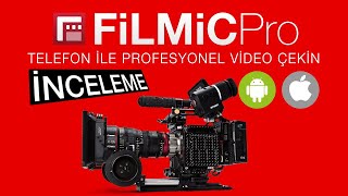 En İyi Video Kaydetme Programı FilmicPro İnceleme ve Detaylı Anlatım