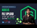 Node.js File Uploads Made Easy (Step-by-Step)📂🖥️