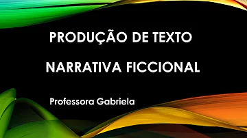 Como fazer uma narrativa ficcional?
