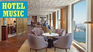 Hotel lobby music 2023  Instrumental lounge music for hotels