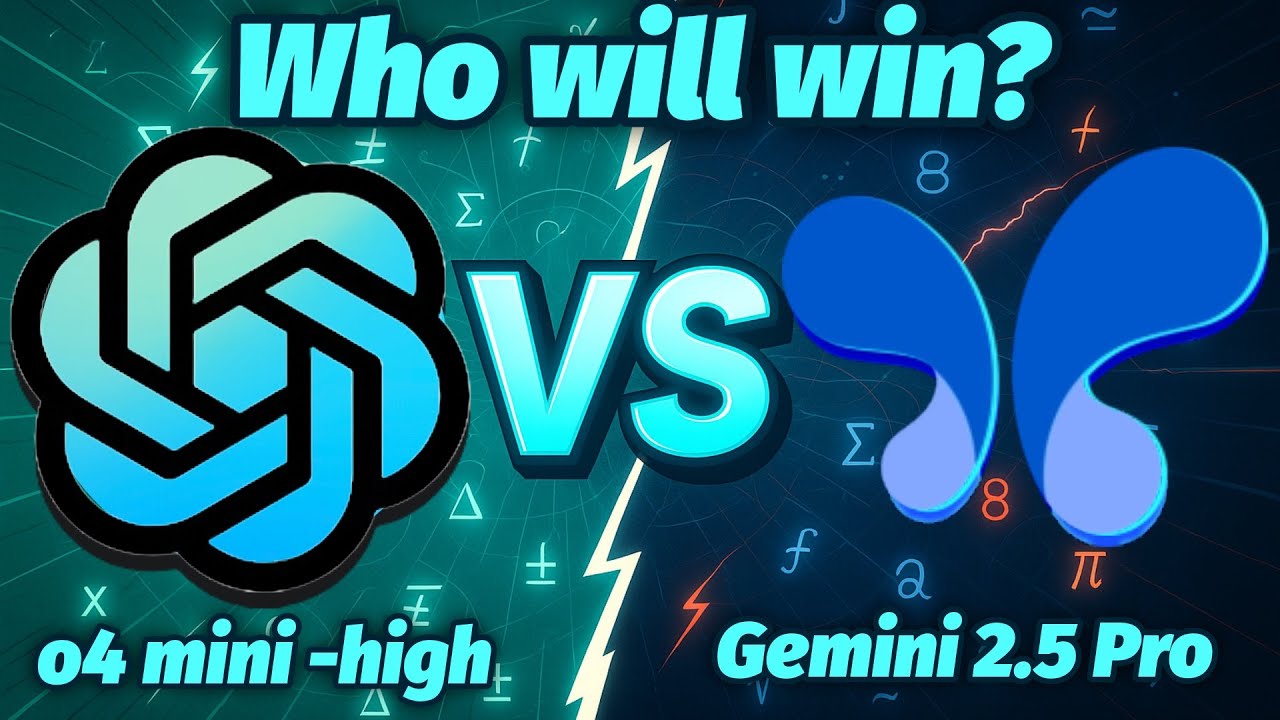 OpenAI o4-mini-high vs Gemini 2.5 Pro Maths Comparison Who will win?