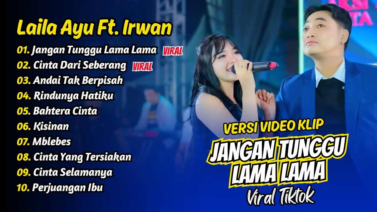 Laila Ayu Ft Irwan - JANGAN TUNGGU LAMA LAMA - CINTA DARI SEBERANG || FULL ALBUM DANGDUT KOPLO