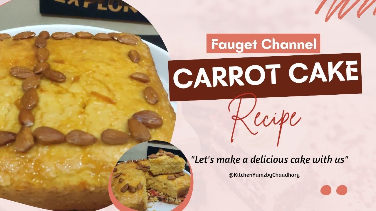 How to Make a Carrot Cake Recipe || Easy Carrot Cake Recipe || Quick Carrot Cake Recipe 