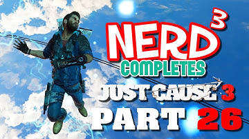Nerd³ Completes... Just Cause 3 - 26 - Stargate JC-3