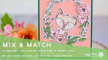 Mix and Match Monday | Feat. Be Her Stamp Set + Be You Tiful Stamp Set