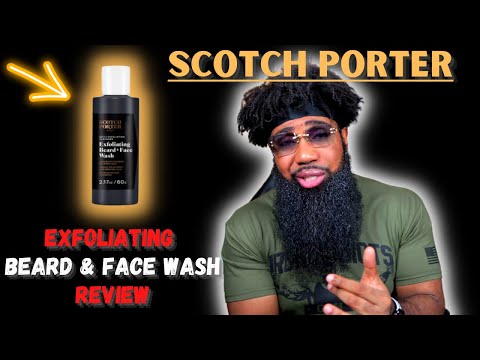 Scotch Porter: *NEW* Exfoliating Beard & Face Wash REVIEW